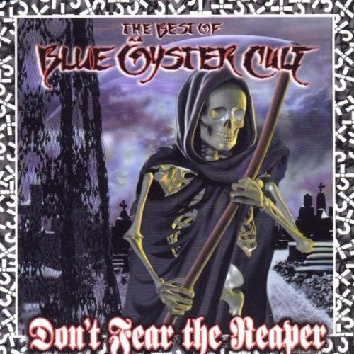 Blue Oyster Cult - Don't Fear The Reaper: The Best Of Blue Oyster Cult