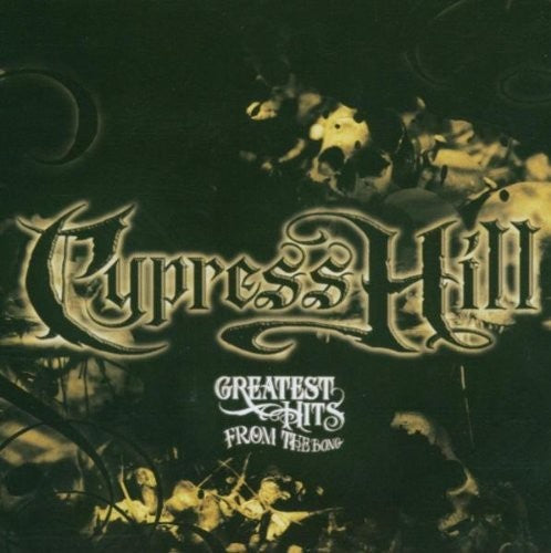 Cypress Hill - Greatest Hits from the Bong