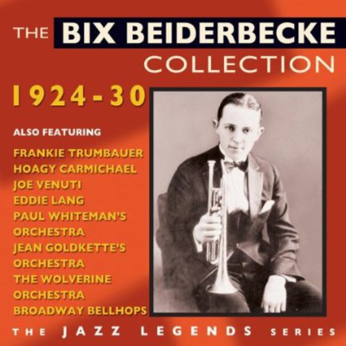 Bix Beiderbecke - Collection1924-30