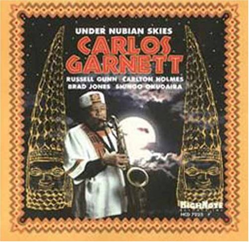 Carlos Garnett - Under Nubian Skies
