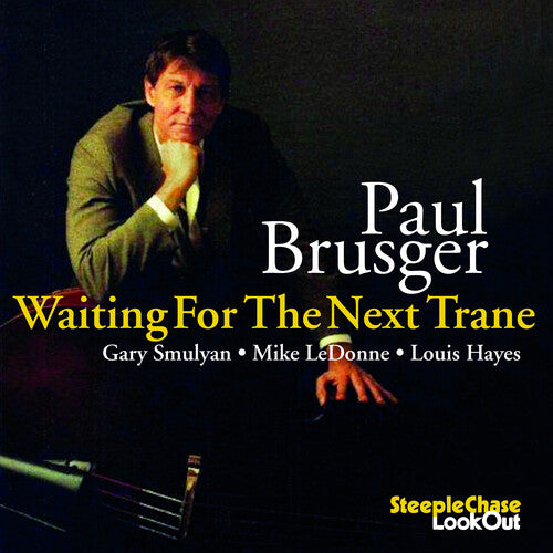 Paul Brusger - Waiting for the Next Trane