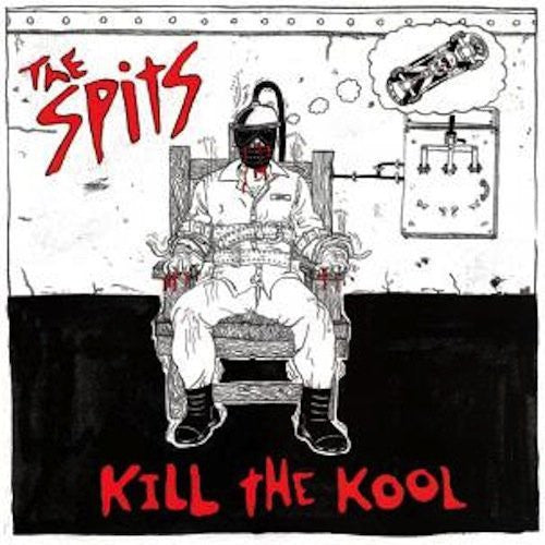 Spits - Kill the Kool