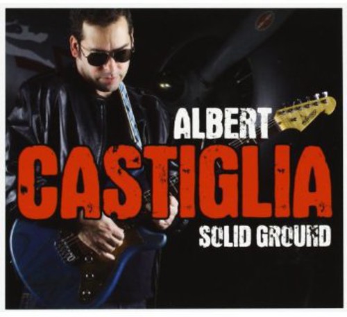 Albert Castiglia - Solid Ground