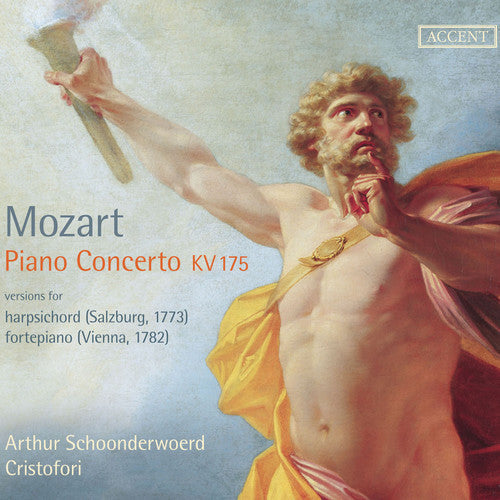 Mozart/ Schoonderwoerd - Piano Concerto K175 / Ah Lo Previdi K272