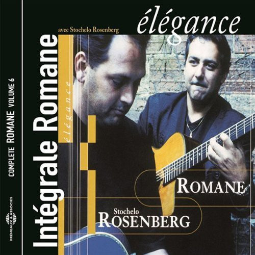 Romane Rosenberg Stochelo - Elegance: Complete Romane 6