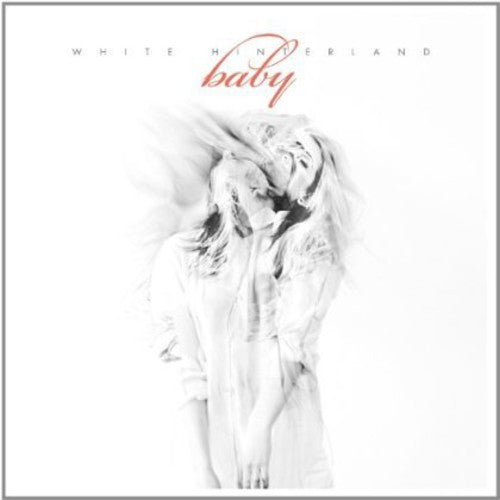 White Hinterland - Baby