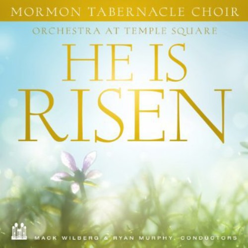Mormon Tabernacle Choir - He Is Risen
