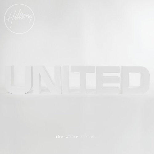 Hillsong United - White Album (Remix Project)