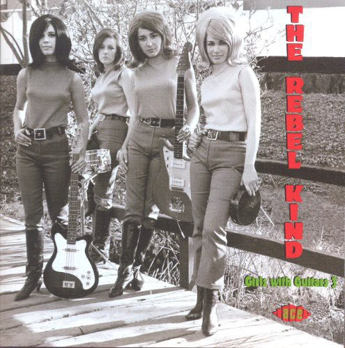Rebel Kind:Girls with Guitars 3/ Various - Rebel Kind: Girls with Guitars 3 / Various