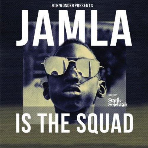 9th Wonder Presents: Jamala - Is The Squad