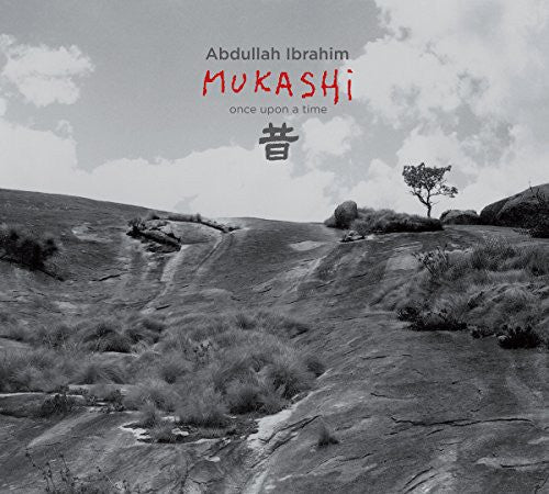 Abdullah Ibrahim - Mukashi-Once Upon a Time