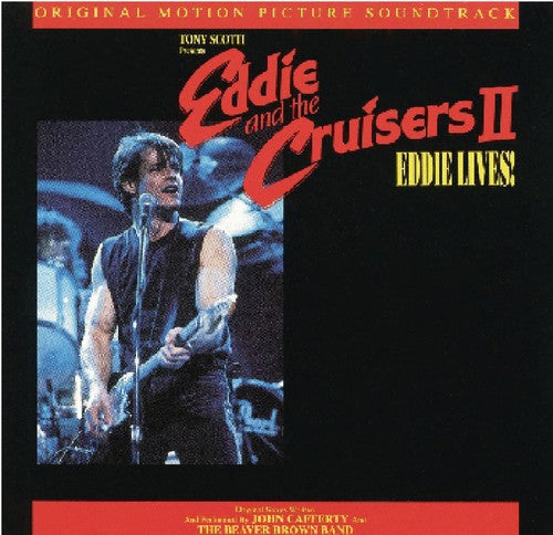 Eddie & Cruisers 2/ O.S.T. - Eddie and the Cruisers II: Eddie Lives! (Original Motion Picture Soundtrack)