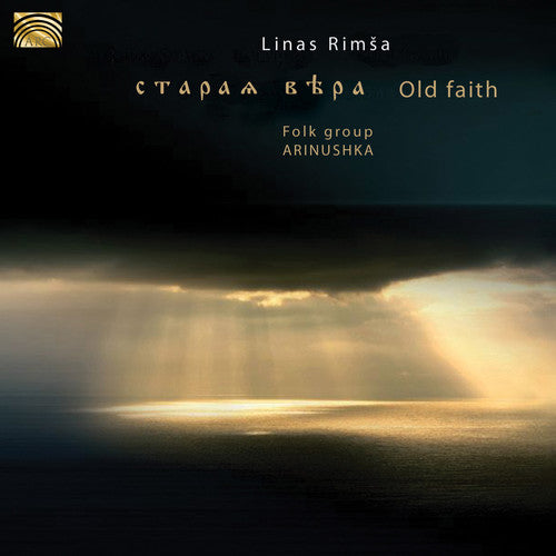 Linas Rimsa / Folk Group Arinushka - Old Faith