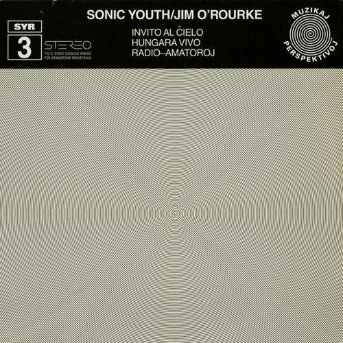 Sonic Youth/ Jim O'Rourke - Invito Al Cielo