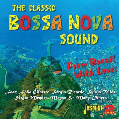 From Brazil with Love:Classic Bossa Nova Sound - From Brazil with Love: Classic Bossa Nova Sound