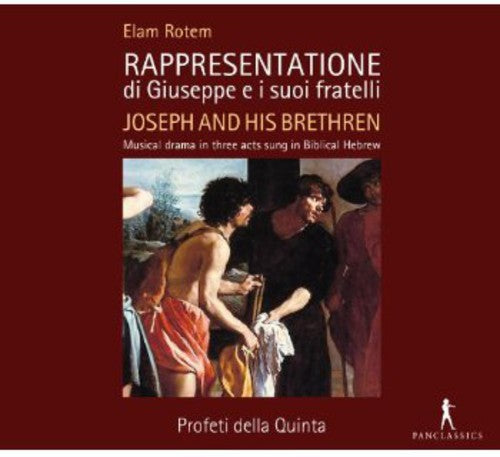 Rotem/ Profeti Della Quinta - Rappresentatione Di Giuseppe E I Suoi Fratelli