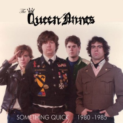 The Queen Annes - Something Quick 1980-1985