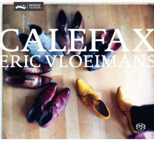 Calefax/ Eric Vloeimans - On the Spot