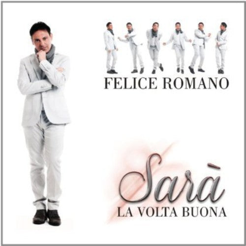 Romano Felice - Sara' la Volta Buona