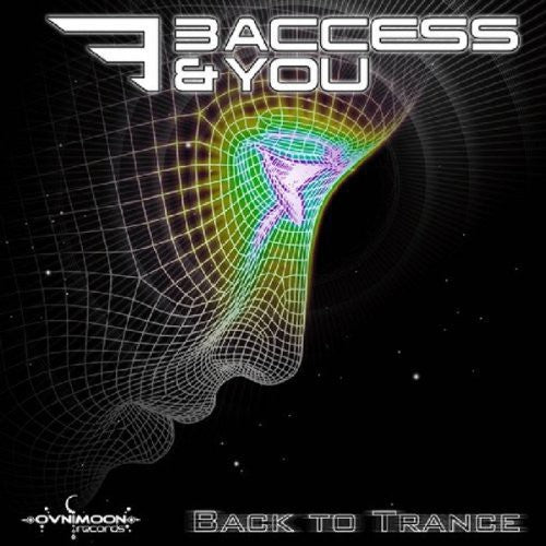 3 Access & You - Back to Trance