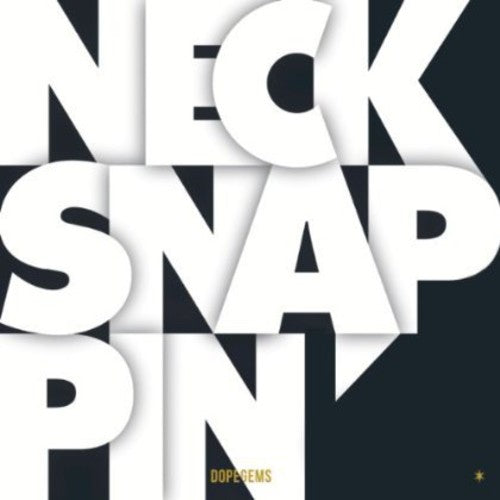 Dope Gems - Necksnappin