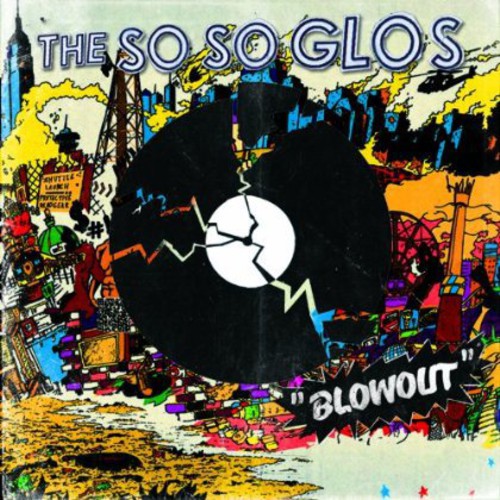 The So So Glos - The Blowout