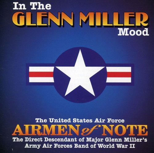 Airmen of Note - In the Glenn Miller Mood