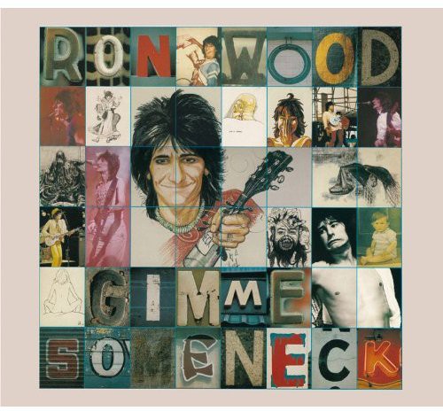 Ron Wood - Gimme Some Neck