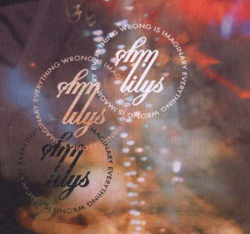 Lilys - Everything Wrong Is Imaginary