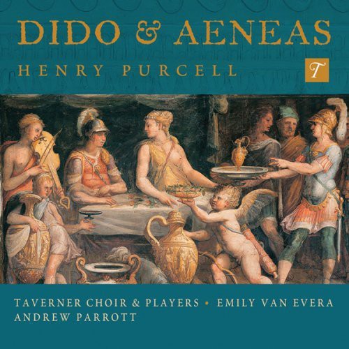 Purcell/ Taverner Choir & Players/ Parrott - Dido & Aeneas