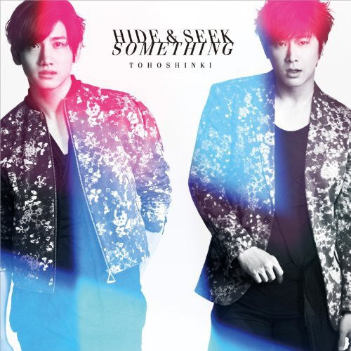 Tohoshinki - Hide & Seek/Something