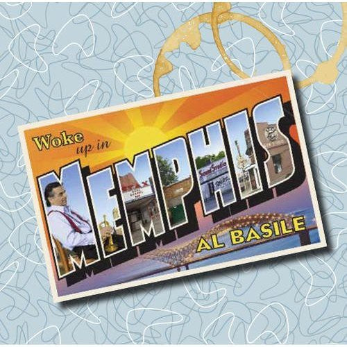 Al Basile - Woke Up in Memphis