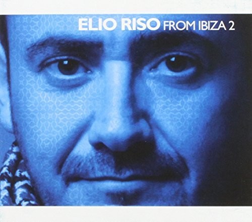 Elio Riso - Elio Riso from Ibiza 2