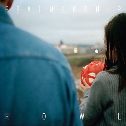 Feathership - Howl