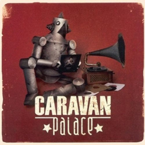 Caravan Palace - Caravan Palace
