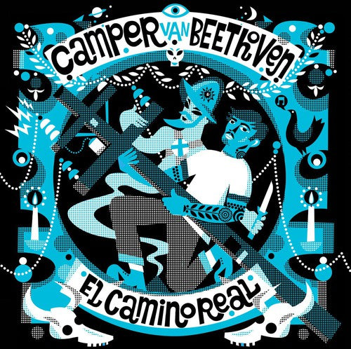 Camper Van Beethoven - Camino Real