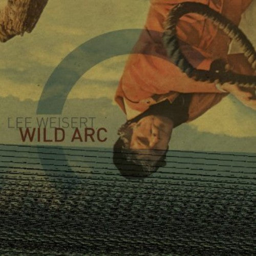Weisert/ Yang/ McClure - Wild Arc