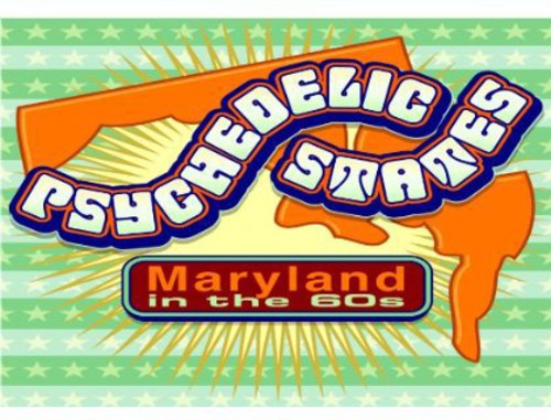 Psychedelic States-Maryland in the 60s/ Various - Psychedelic States-Maryland in the 60s / Various