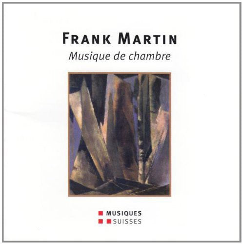 Martin/ Stakian/ Desarzens/ Fucks/ Charosky - Musique de Chambre