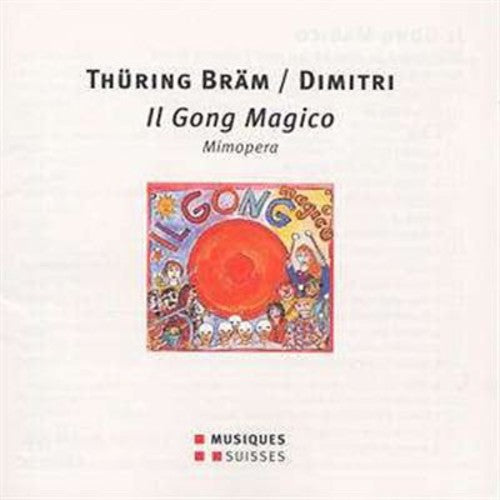 Braem/ Meier - Il Gong Magico - Mimopera in 4