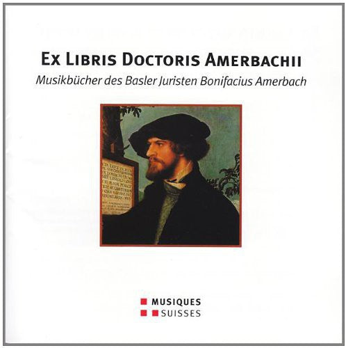 Ex Libris Doctoris Amerbachii/ Various - Ex Libris Doctoris Amerbachii / Various