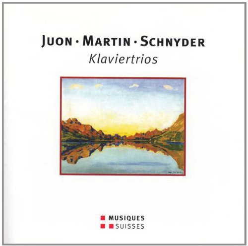 Juon/ Martin/ Schnyder/ Schweizer Klaviertrio - Litaniae / Trio Sur de Melodies / Piano Trio