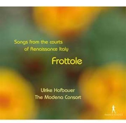 Tromboncino/ Hofbauer - Frottole-Lieder An Den Hofen D