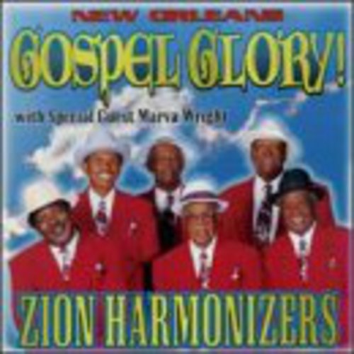 The Zion Harmonizers - Gospel Glory