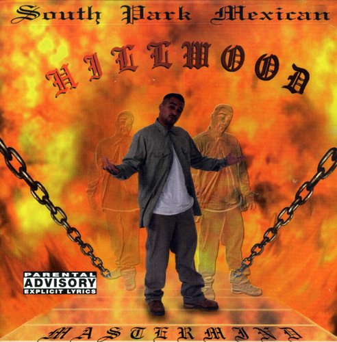 South Park Mexican - Hillwood