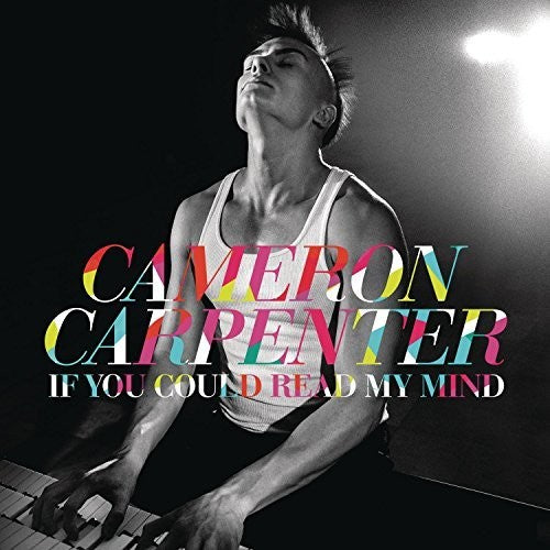 Cameron Carpenter - If You Could Read My Mind