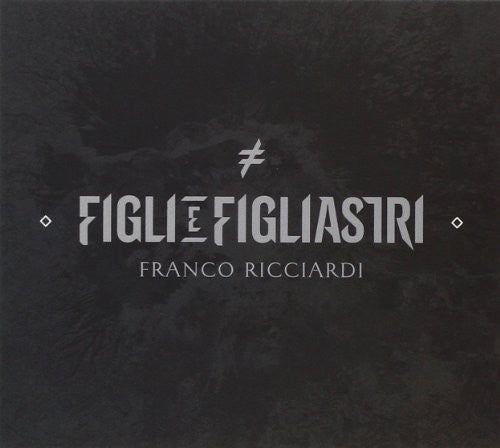 Franco Ricciardi - Figli E Figliastri