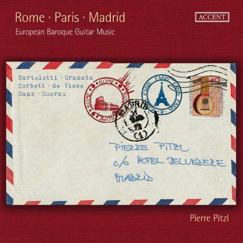 Pitzl - Rome Paris Madrid European Baroque Guitar Music