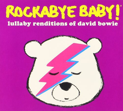 Rockabye Baby! - Lullaby Renditions of David Bowie