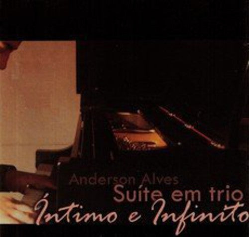 Anderson Alves - Su?Te Em Trio Intimo E Infinito
